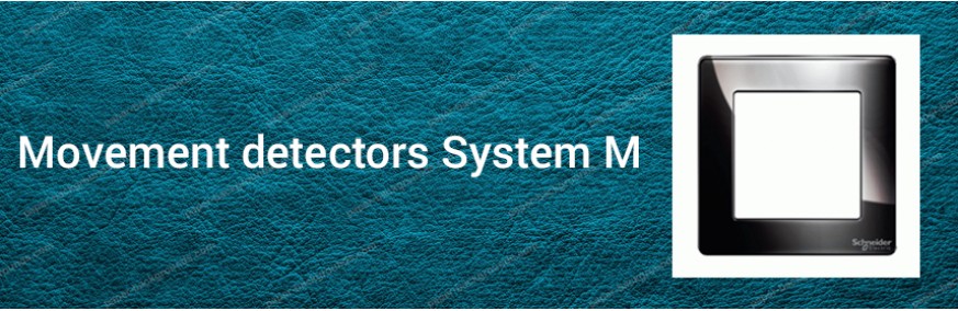 Movement detectors System M